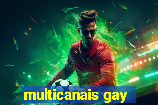 multicanais gay